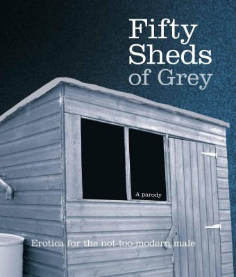 Fifty Sheds of Grey.jpg (101.22 KiB) Viewed 2445 times Fifty Sheds of Grey.jpg